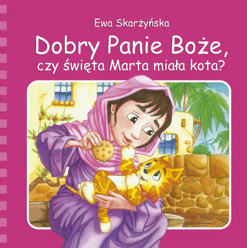 Książka - Dobry Panie Boże, czy święta Marta miała kota?