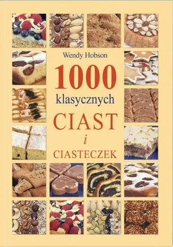 Książka - 1000 klasycznych ciast i ciasteczek