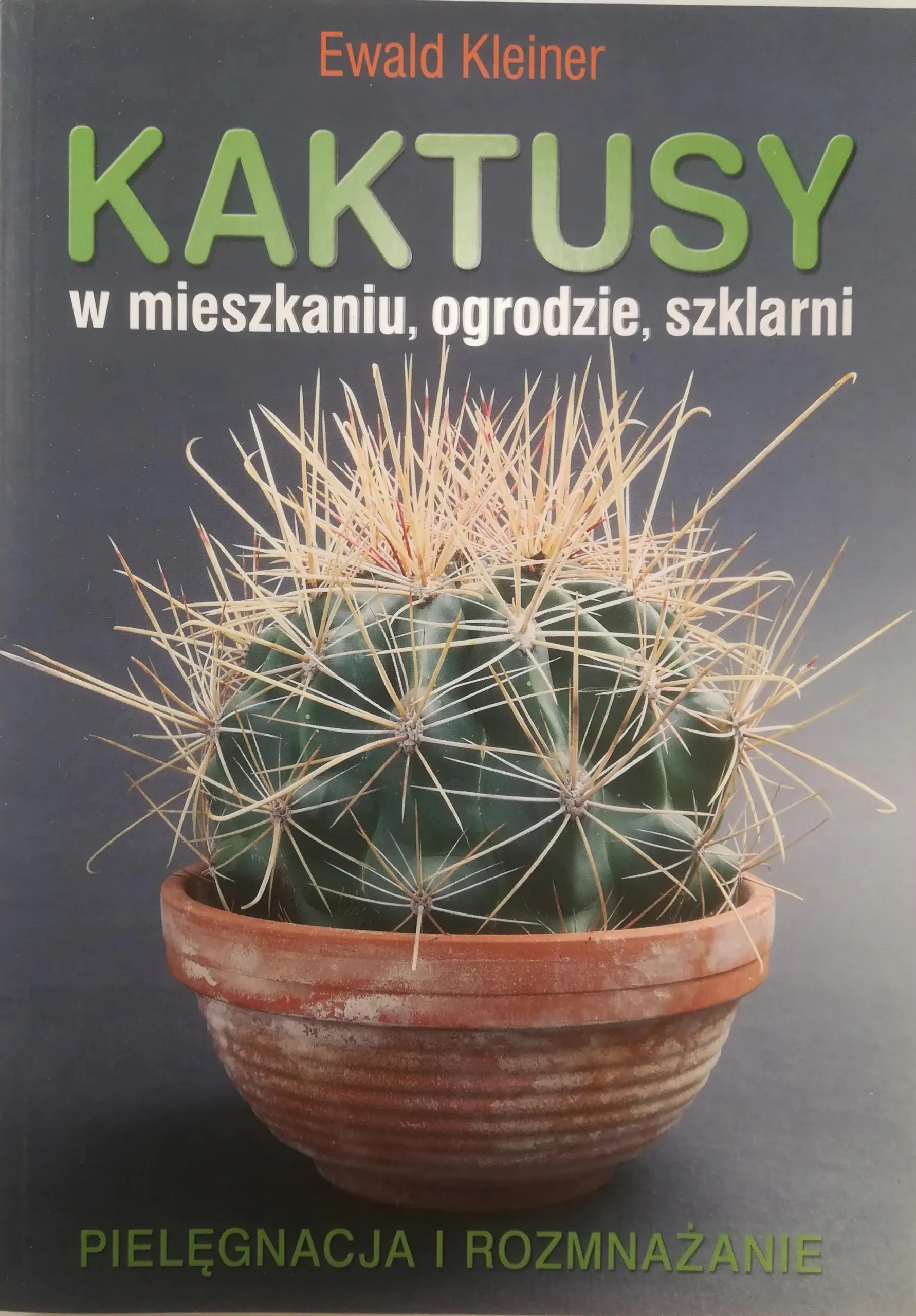 Książka - Kaktusy w mieszkaniu, ogrodzie, szklarni