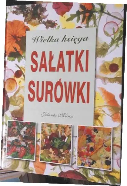 Książka - Wielka księga. Sałatki i surówki