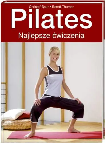 Książka - Pilates. Najlepsze ćwiczenia