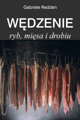 Książka - Wędzenie Ryb, Mięsa i Drobiu
