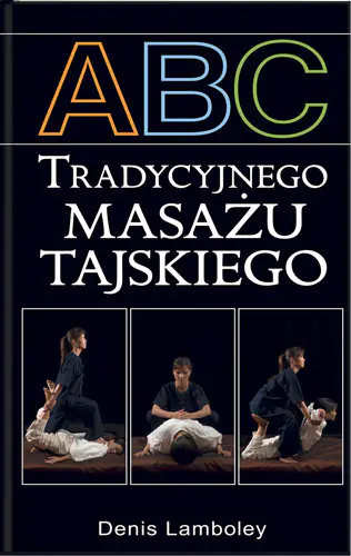 Książka - ABC Tradycyjnego Masażu Tajskiego