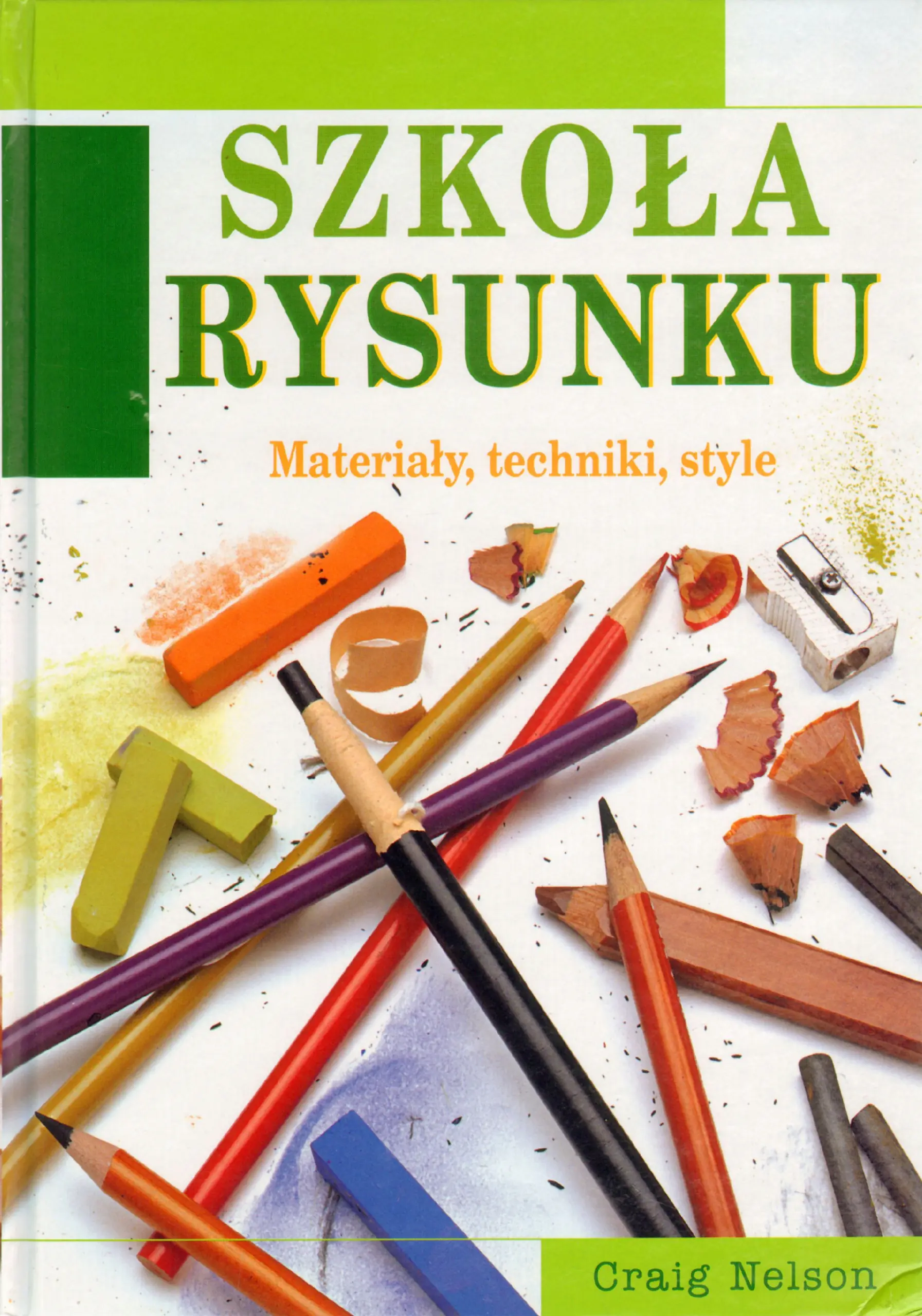 Książka - Szkoła rysunku. Materiały, techniki, style