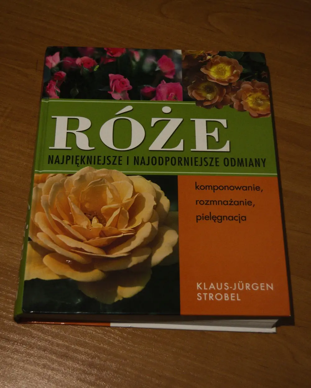 Książka - Róże. Najpiękniejsze i najodporniejsze odmiany