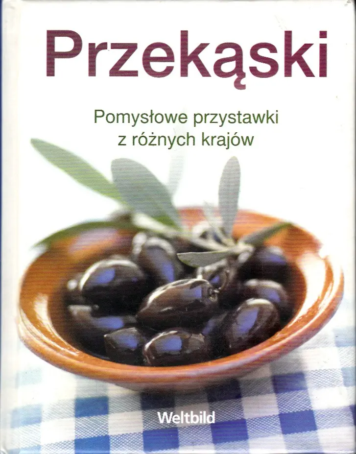 Książka - Przekąski. Pomysłowe przystawki z różnych krajów