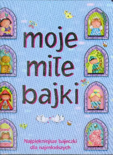 Książka - Moje miłe bajki