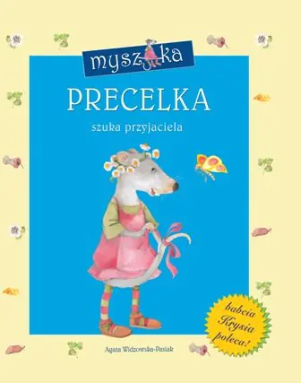 Książka - Myszka Precelka szuka przyjaciela