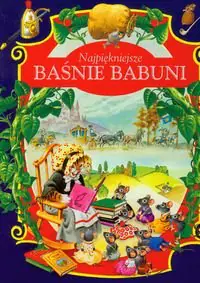 Książka - Najpiękniejsze baśnie babuni