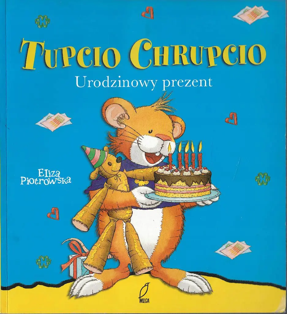 Książka - Tupcio Chrupcio. Urodzinowy prezent