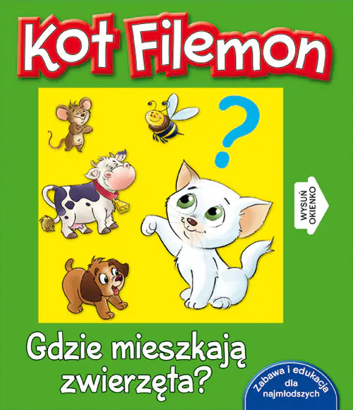Książka - Kot Filemon. Gdzie mieszkają zwierzęta