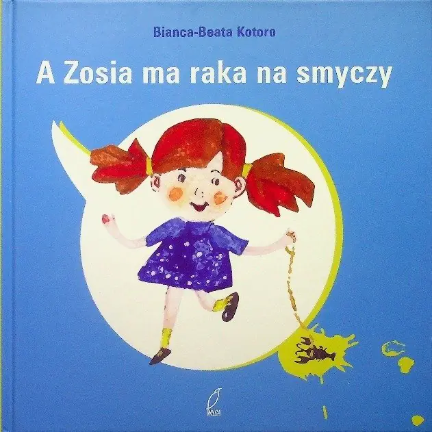 Książka - A Zosia ma raka na smyczy