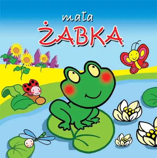 Książka - Małe zwierzątka. Mała żabka