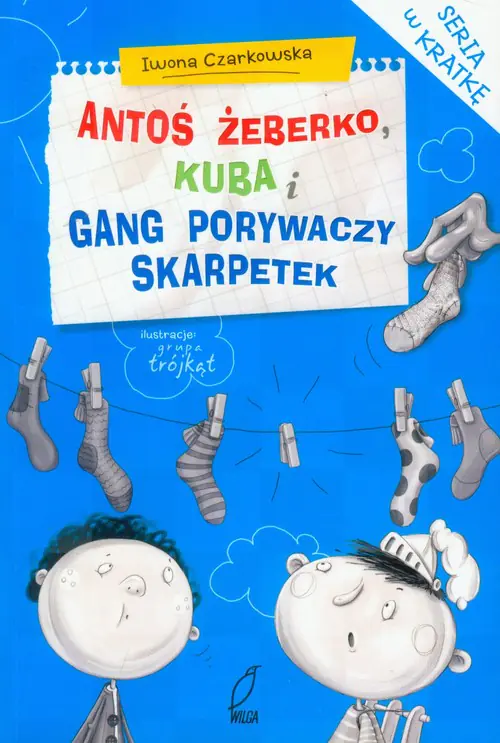 Książka - Antoś Żeberko, Kuba i gang porywaczy skarpetek