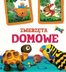 Książka - Modelinki - Zwierzęta domowe