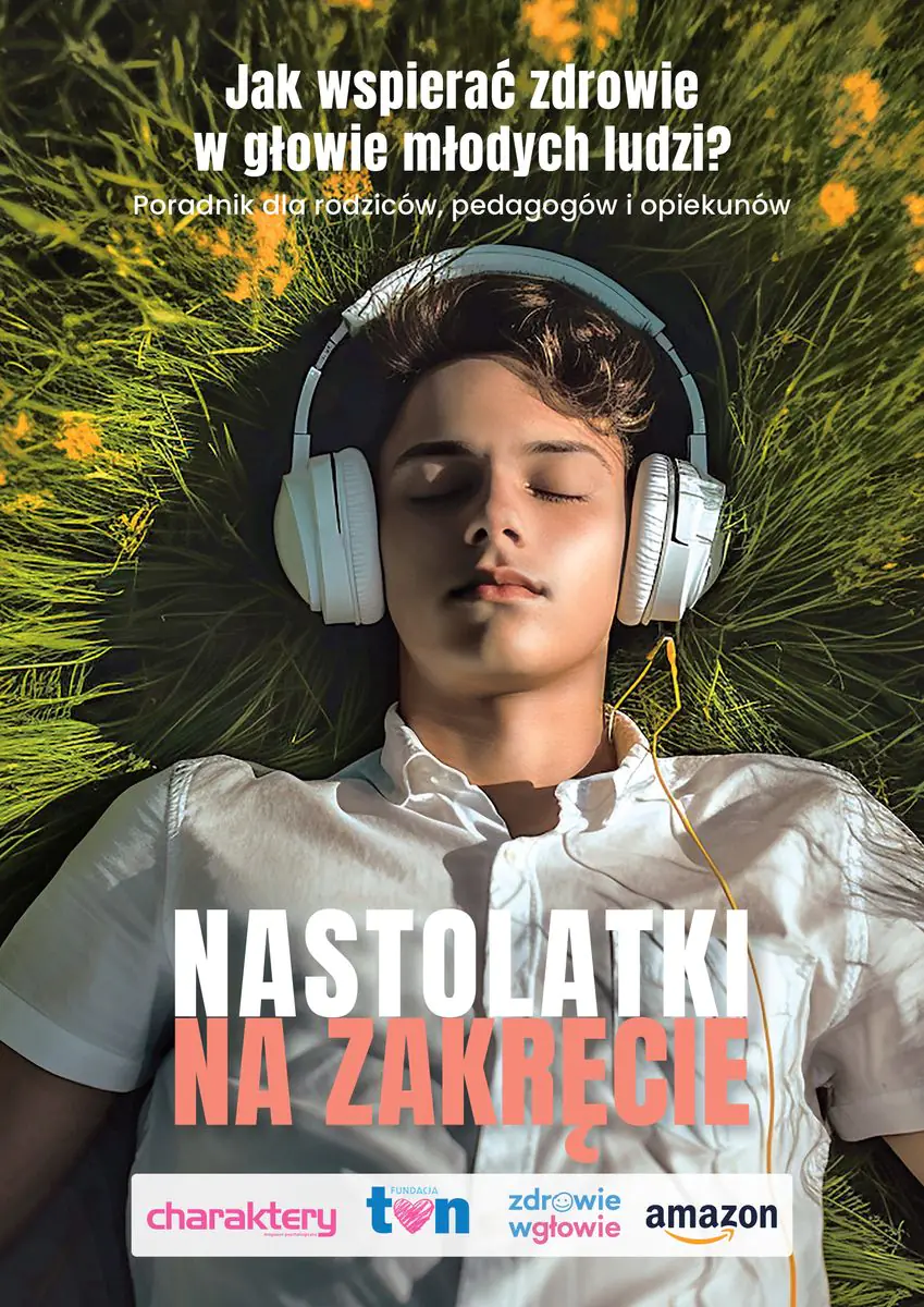 Książka - Nastolatki na zakręcie. Jak wspierać zdrowie w głowie młodych ludzi?