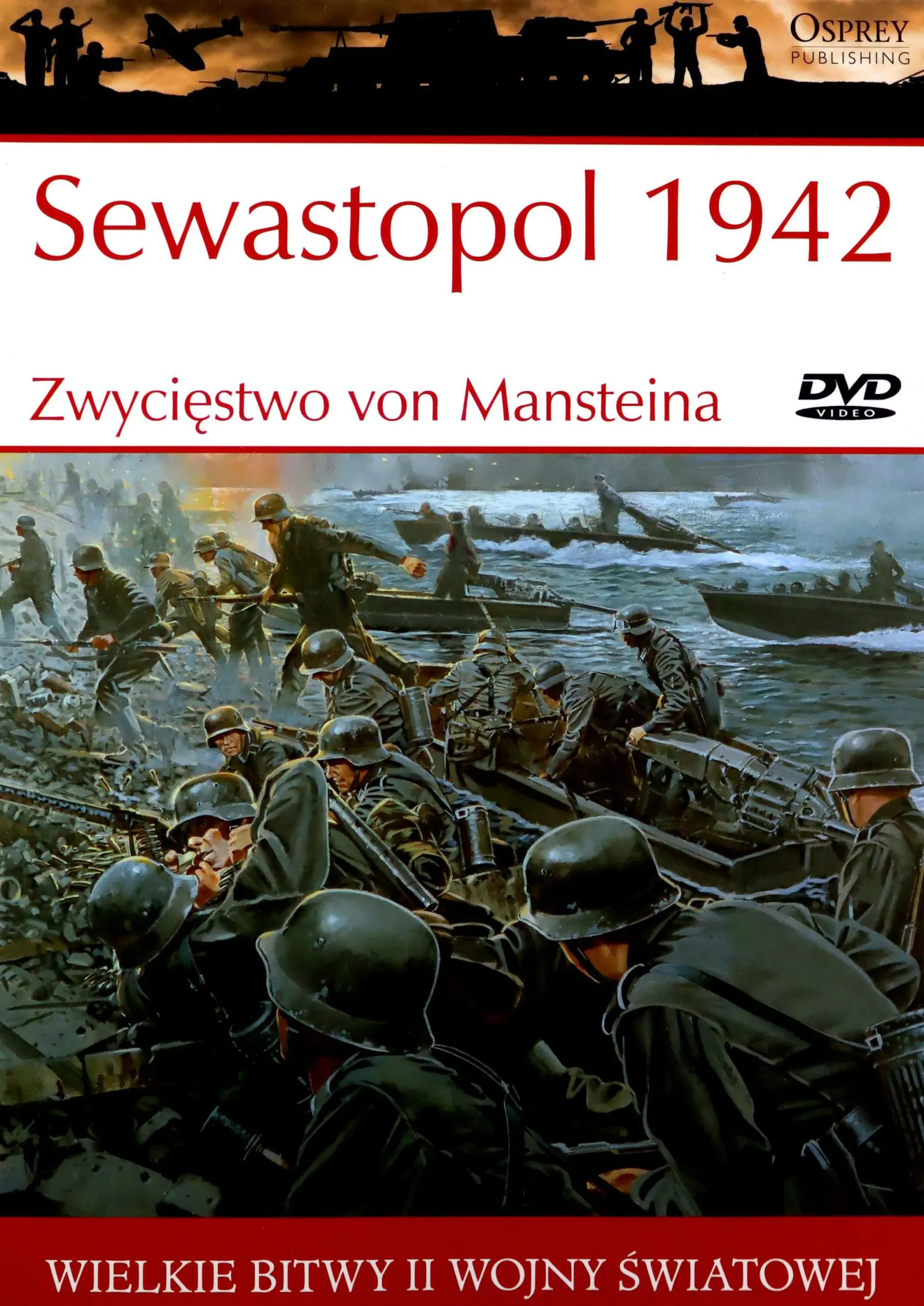 Książka - Zwycięstwo von Mansteina Sewastopol 1942 Wielkie bitwy II wojny światowej + DVD