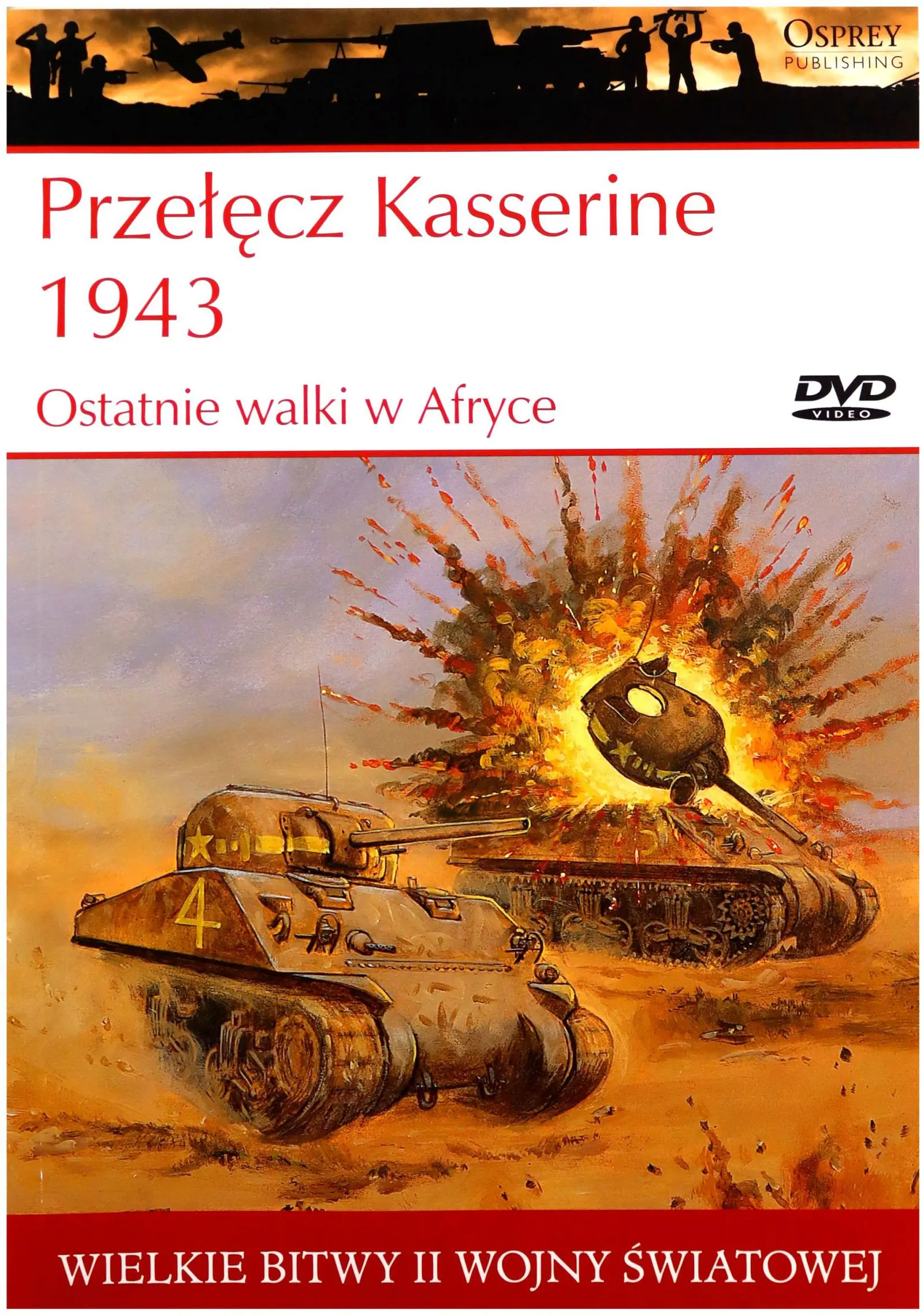 Książka - Wielkie bitwy II wojny światowej. Przełęcz Kasserine 1943. Ostatnie walki w Afryce   DVD