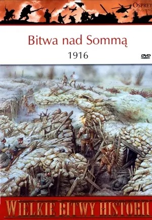 Książka - Wielkie Bitwy Historii. Bitwa nad Sommą 1916 + DVD