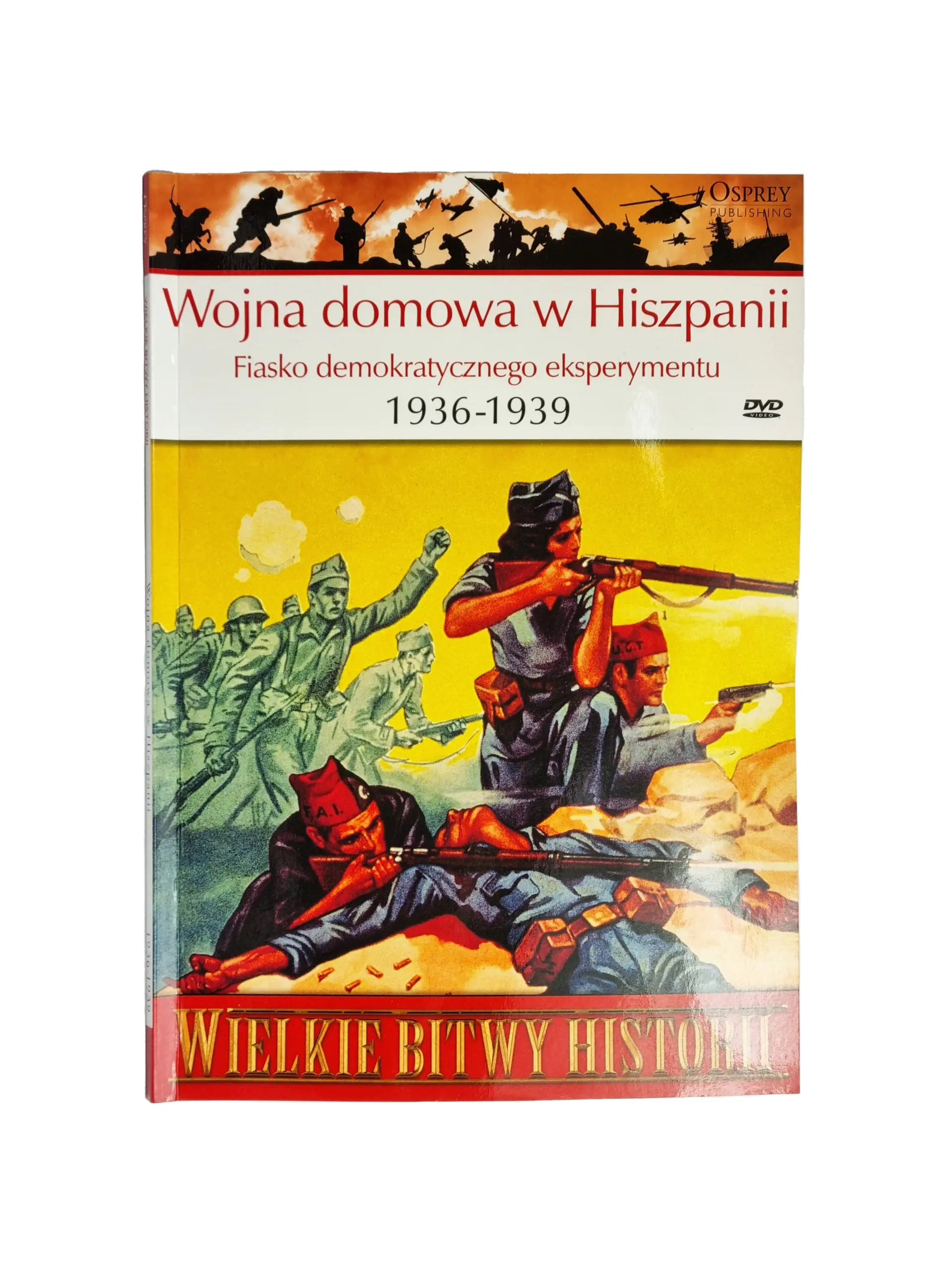 Książka - Wielkie Bitwy Historii. Wojna domowa w Hiszpanii..