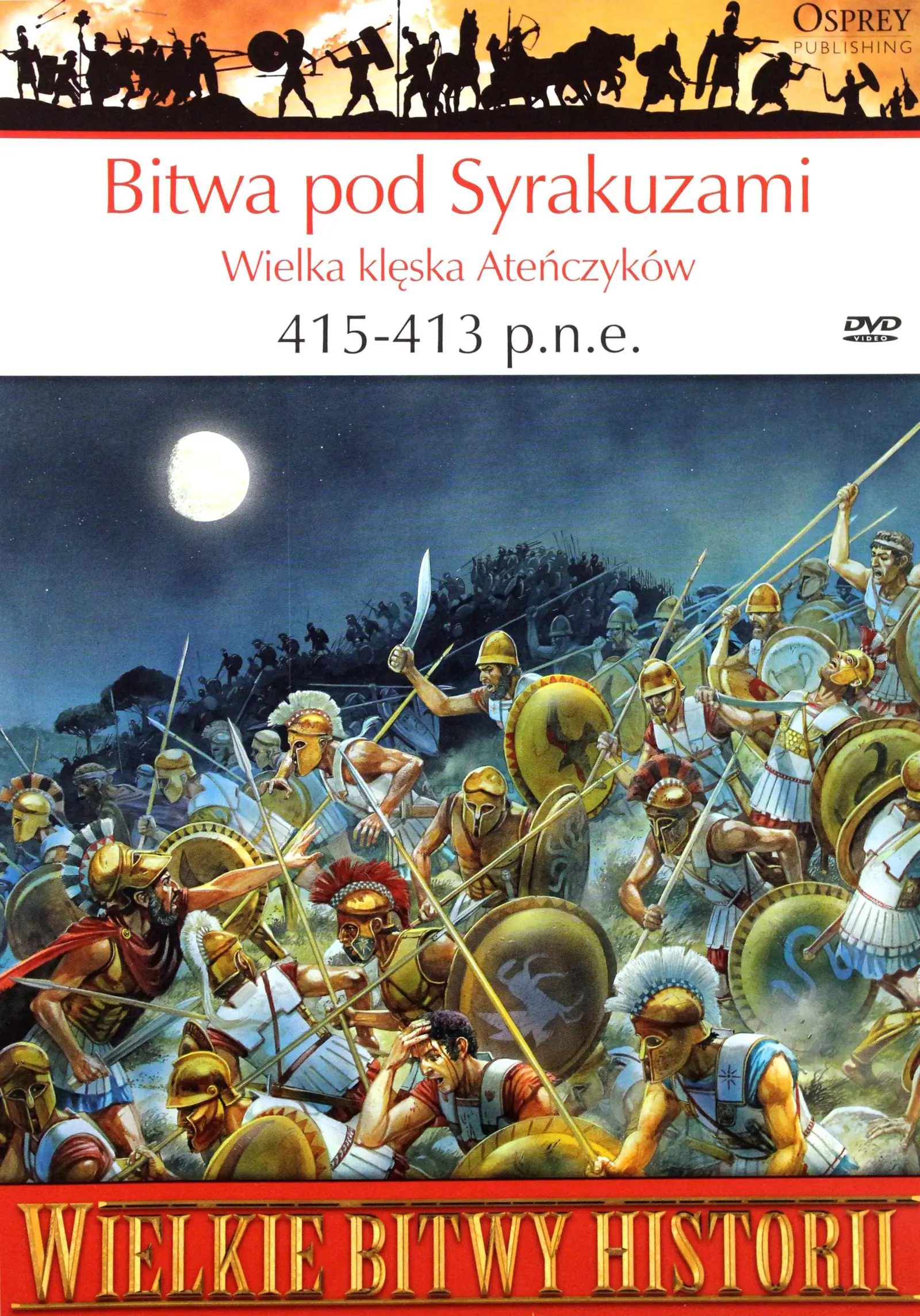 Książka - Wielkie Bitwy Historii. Bitwa pod Syrakuzami. Wielka klęska Ateńczyków 415-413 p.n.e. + DVD