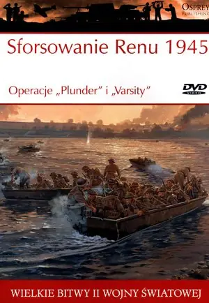Książka - Wielkie bitwy...Sforsowanie Renu 1945. Operacje...
