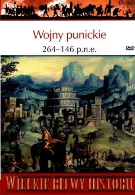 Książka - Wielkie Bitwy Historii. Wojny punickie 264-146 p.n.e. + DVD