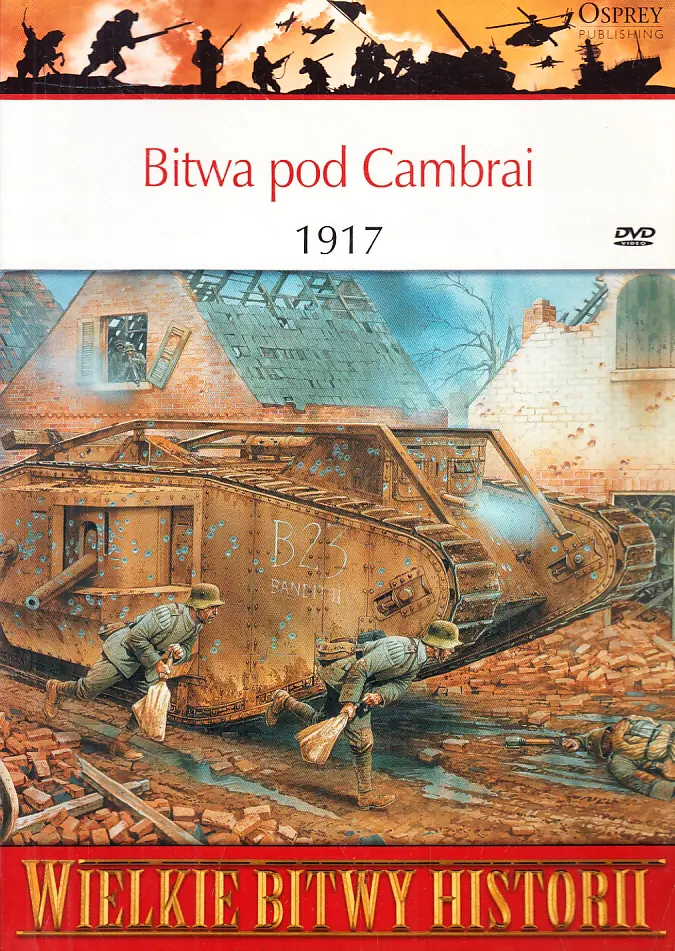 Książka - Wielkie Bitwy Historii. Bitwa pod Cambrai 1917 r. + DVD - Alexander Turner - 