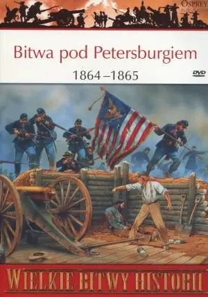 Książka - Wielkie Bitwy Historii. Bitwa pod Petersburgiem 1864 - 1865 r. + DVD
