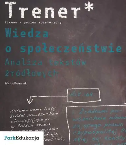 Książka - Trener Wiedza o społeczeństwie Analiza tekstów źródłowych Poziom rozszerzony