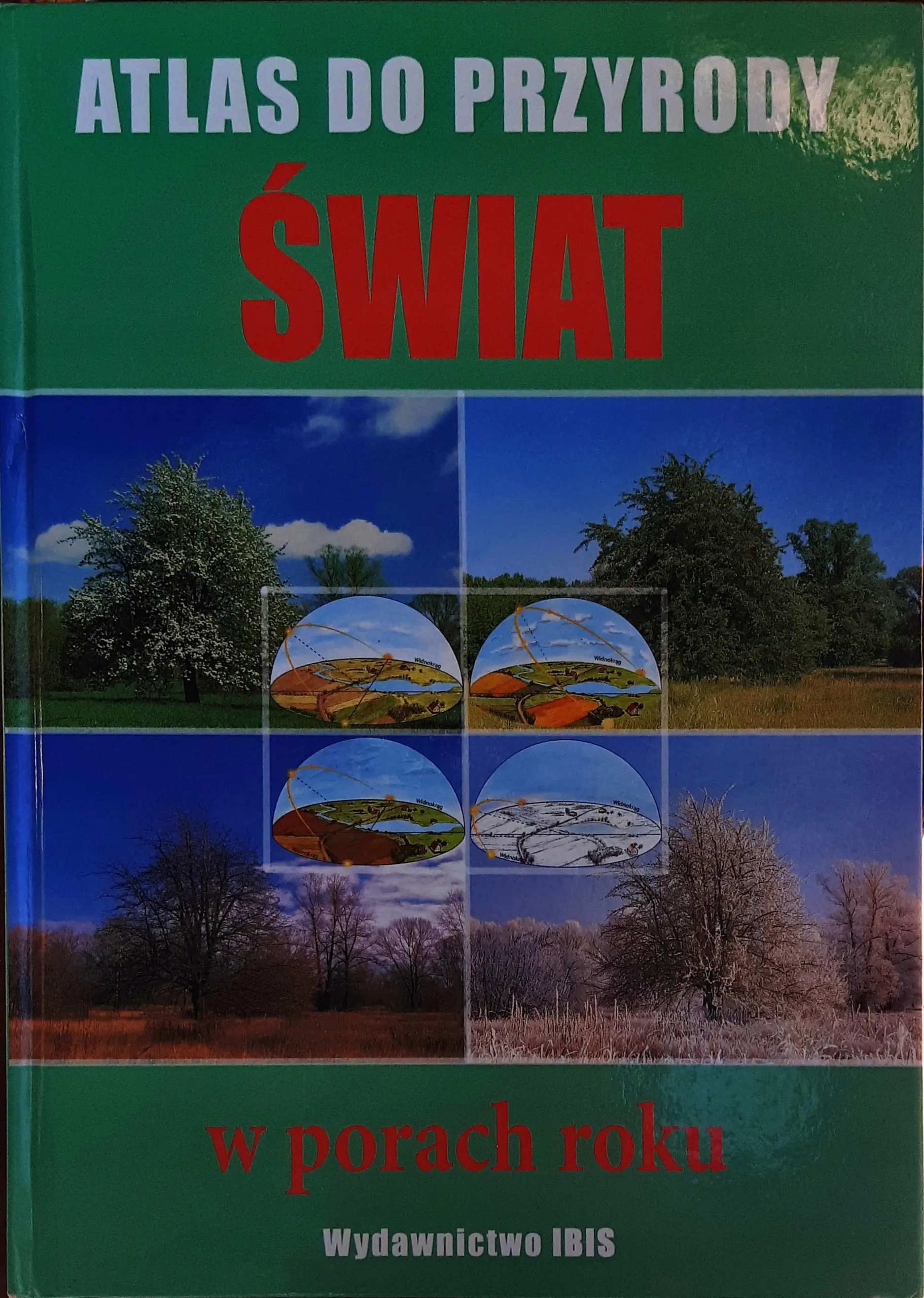 Książka - Świat w porach roku Atlas do przyrody