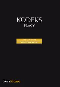 Książka - Kodeks Pracy z notatnikiem i orzecznictwem