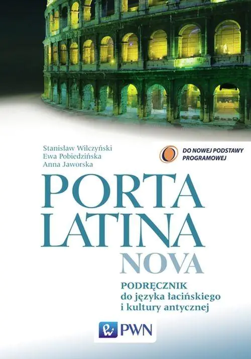 Książka - Porta Latina nova Podręcznik do języka łacińskiego i kultury antycznej, Porta Latina nova Preparacje i komentarze