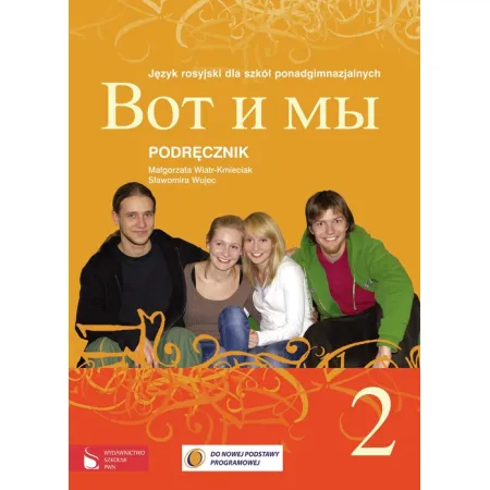 Książka - Wot i my 2 Podręcznik Język rosyjski dla szkół ponadgimnazjalnych z płytą CD