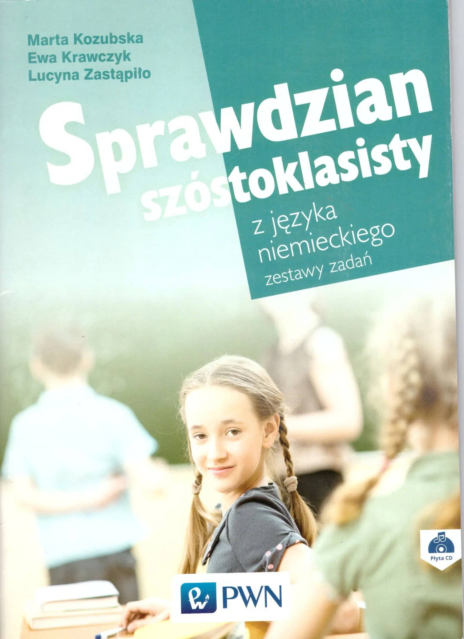 Książka - Sprawdzian szóstoklasisty z języka niemieckiego. Zestawy zadań. Szkoła podstawowa + CD