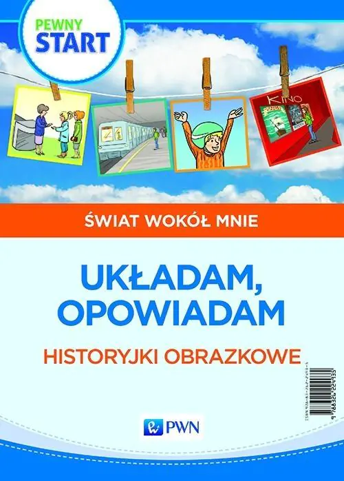 Książka - Pewny start. Świat wokół mnie. Historyjki obrazkowe