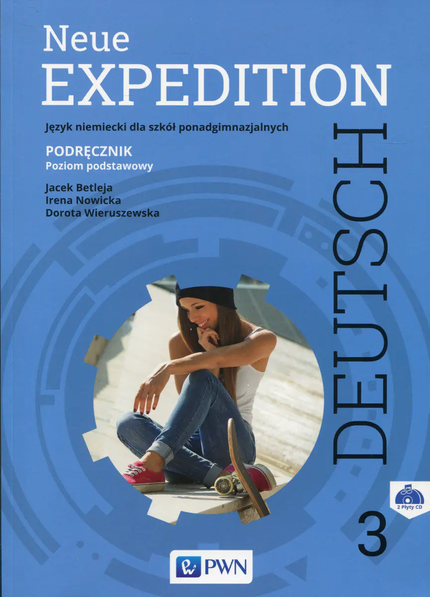 Książka - Neue Expedition Deutsch 3. Podcznik. Poziom podstawowy. Szkoła ponadgimnazjalna + 2CD