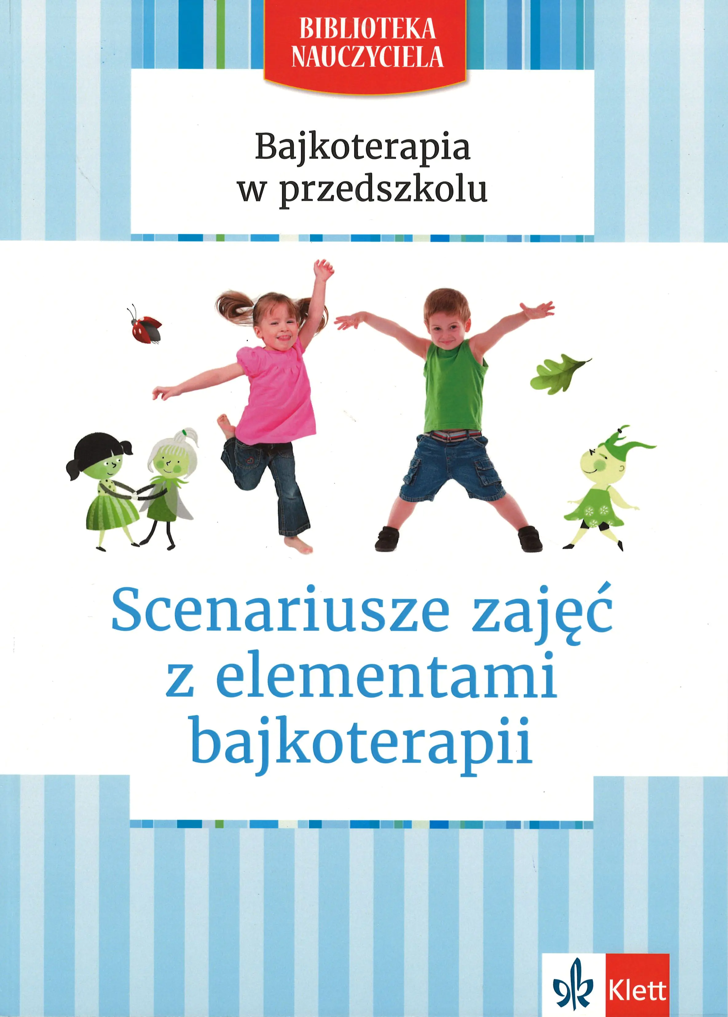 Książka - Bajkoterapia w przedszkolu. Scenariusze zajęć z elementami bajkoterapii