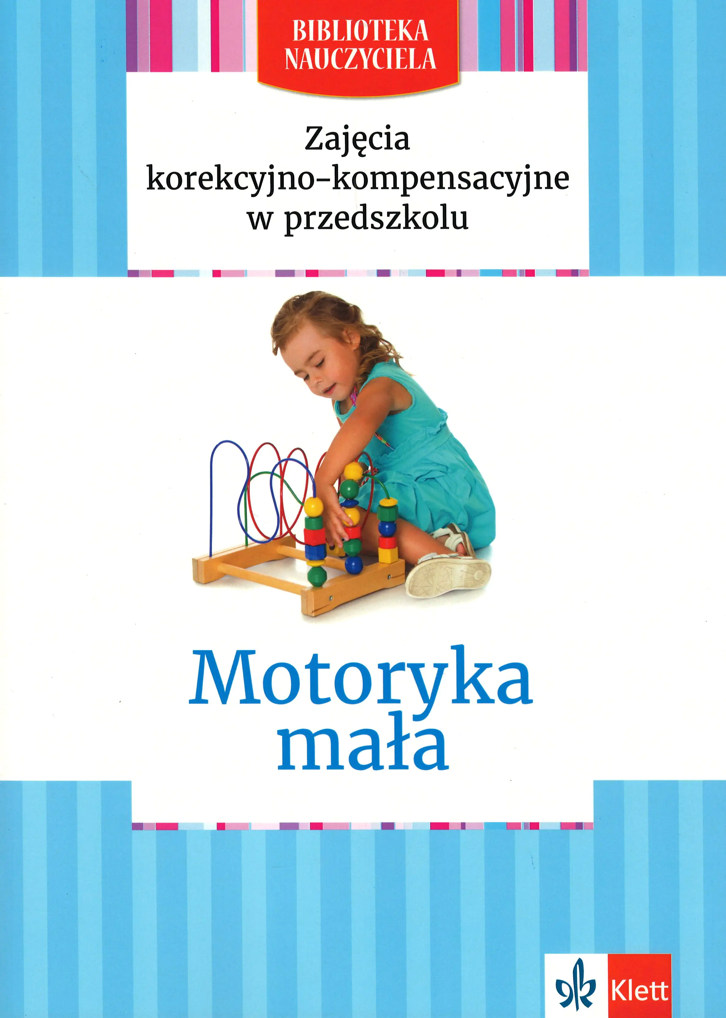 Książka - Zajęcia korekcyjno-kompensacyjne w przedszkolu. Motoryka mała