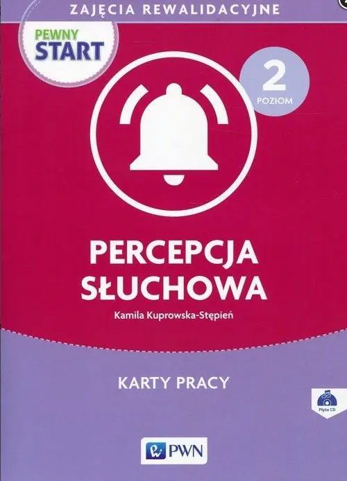 Książka - Pewny start. Zajęcia rewalidacyjne. Poziom 2. Percepcja słuchowa. Karty pracy + CD