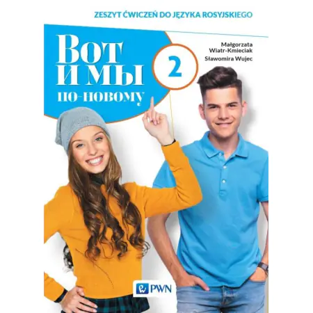 Książka - Wot i my po nowomu 2. Język rosyjski. Liceum i technikum. Zeszyt ćwiczeń