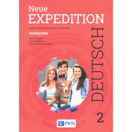 Książka - Neue Expedition Deutsch 2. Język niemiecki. Podęcznik. Klasa 2. Liceum i technikum
