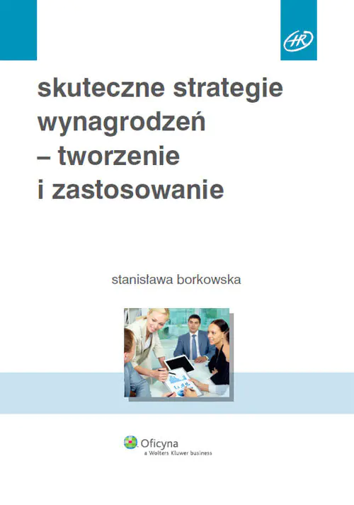 Książka - Skuteczne strategie wynagrodzeń tworzenie i zastosowanie
