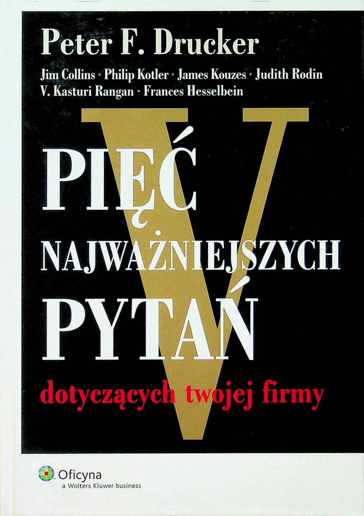 Książka - PIĘĆ NAJWAŻNIEJSZYCH PYTAŃ DOTYCZĄCYCH TWOJEJ FIRMY
