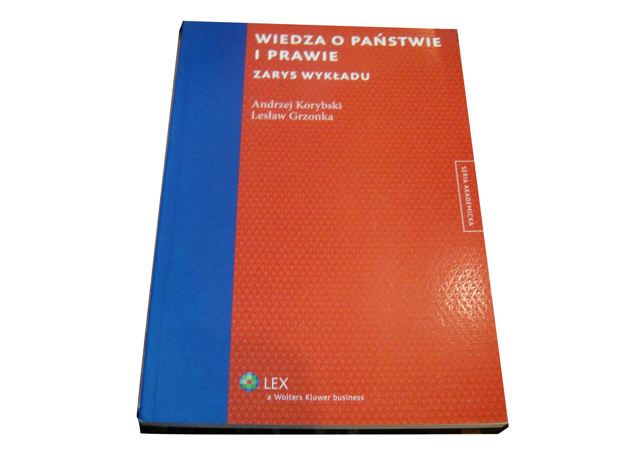 Książka - Wiedza o państwie i prawie. Zarys wykładu