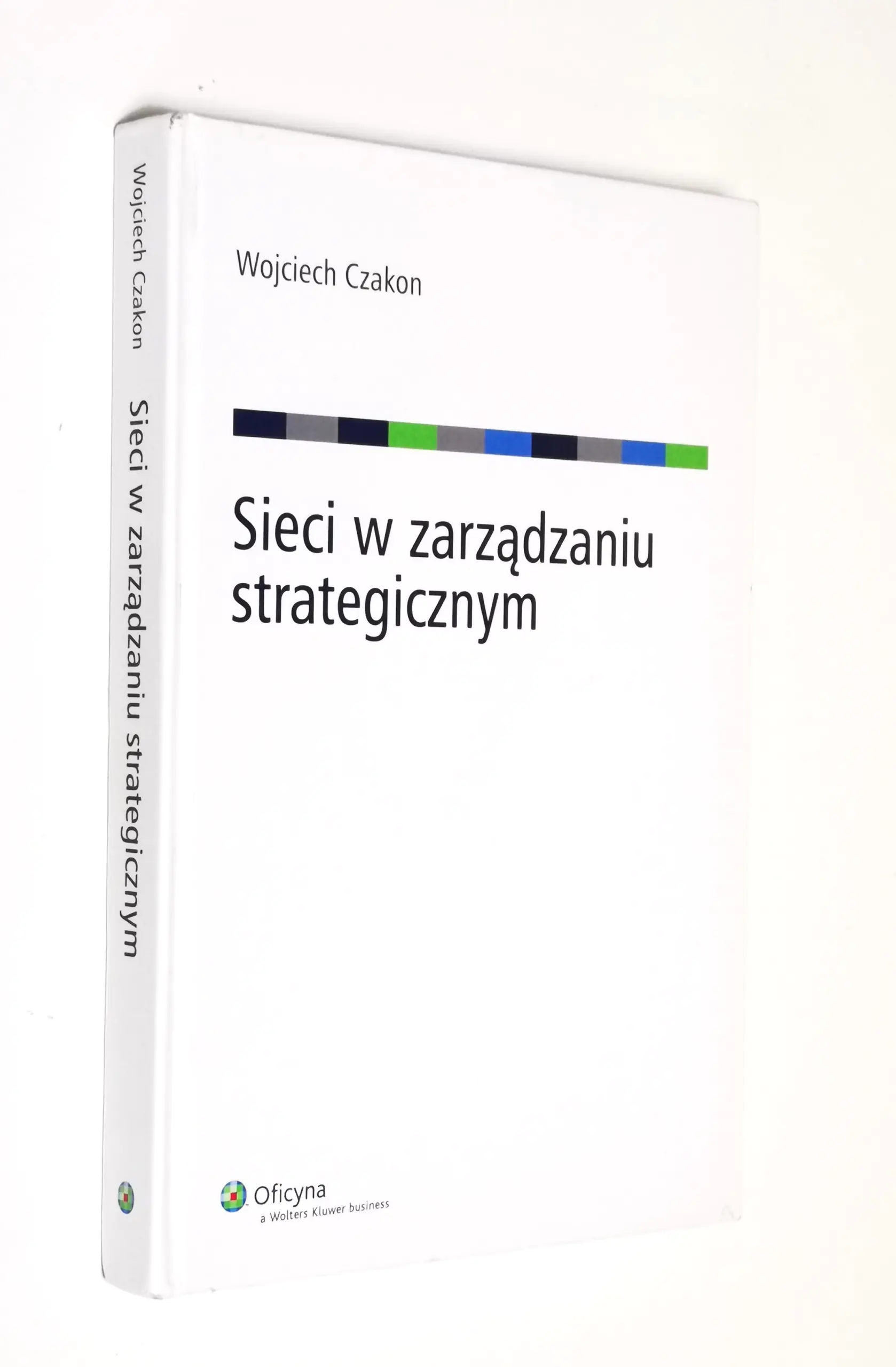 Książka - SIECI W ZARZĄDZANIU STRATEGICZNYM