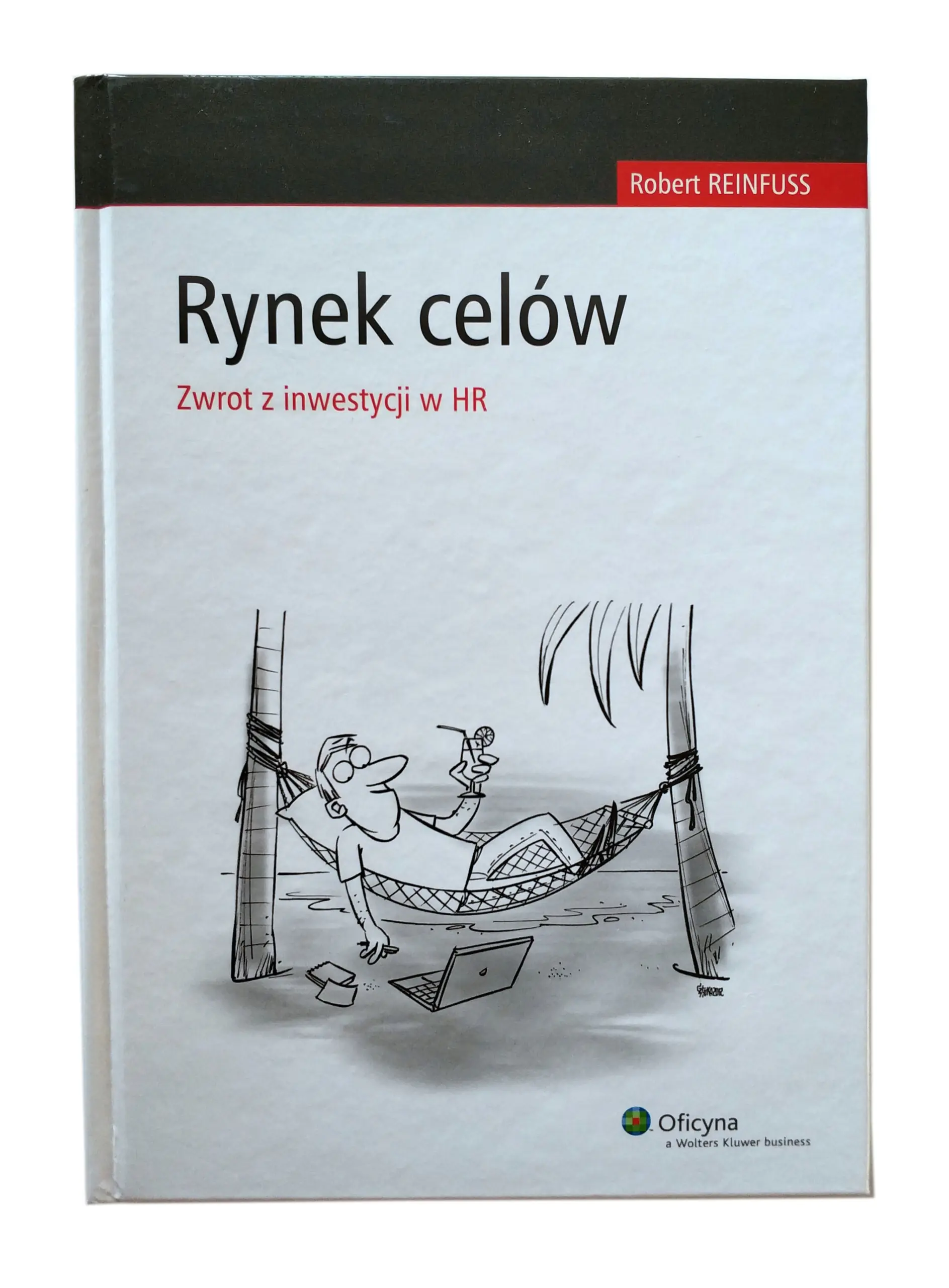 Książka - Rynek Celów Zwrot z inwestycji w HR