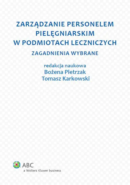 Książka - Zarządzanie personelem pielęgniarskim w podmiotach leczniczych