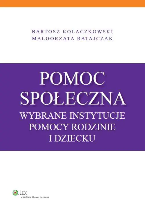 Książka - Pomoc społeczna. Wybrane instytucje pomocy rodzinie i dziecku