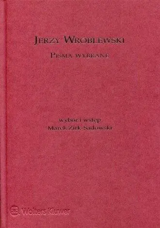 Jerzy Wróblewski. Pisma wybrane